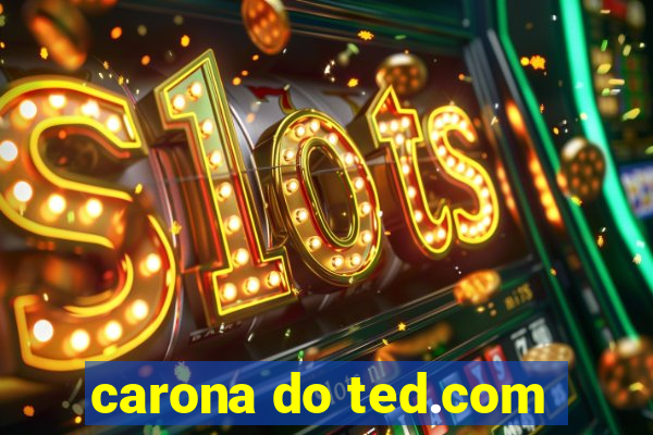 carona do ted.com